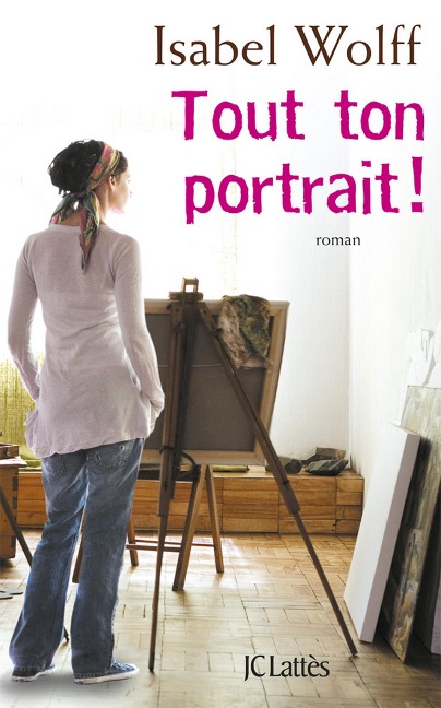 Tout ton portrait - Isabel Wolff