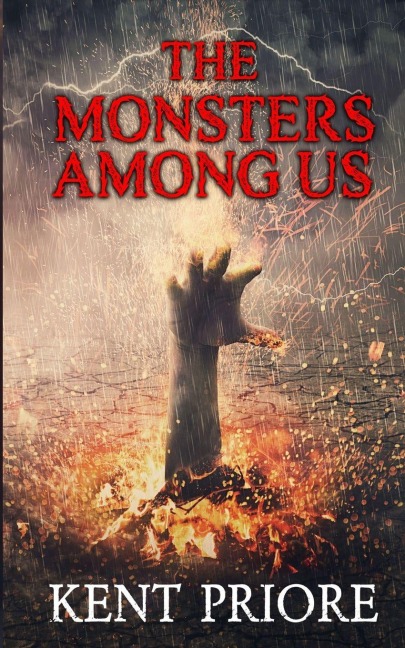The Monsters Among Us - Kent Priore