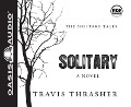Cover-Bild zum Titel 'Solitary' von 'Travis Thrasher'