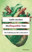 Die Empathie-Tests - Leslie Jamison