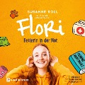 Flori - Retterin in der Not (ungekürzt) - Susanne Roll