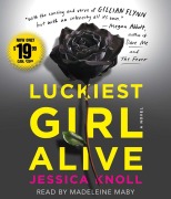 Cover-Bild zum Titel 'Luckiest Girl Alive' von 'Jessica Knoll'