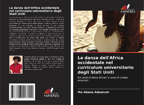 La danza dell'Africa occidentale nel curriculum universitario degli Stati Uniti - Ma-Abena Aduonum