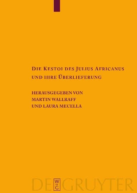 Die Kestoi des Julius Africanus und ihre Überlieferung - 