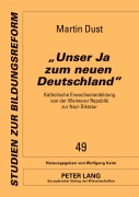 Cover-Bild zum Titel ''Unser Ja zum neuen Deutschland'' von 'Martin Dust'