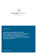 Cover-Bild zum Titel 'Kombinationsprodukte zwischen Arzneimittel- und Medizinprodukterecht: Eine rechtliche Untersuchung unter besonderer Berücksichtigung von digitalen Therapeutika (DTx)' von 'Angelina Rau'