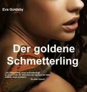 Cover-Bild zum Titel 'Der goldene Schmetterling' von 'Eva Goldsby'