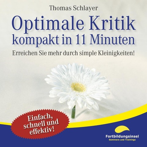 Optimale Kritik - kompakt in 11 Minuten - Thomas Schlayer