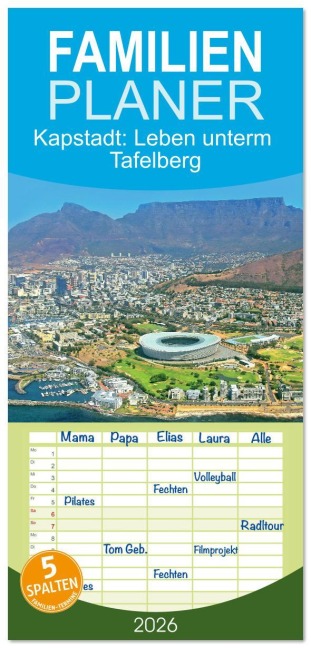 Familienplaner 2026 - Kapstadt: Leben unterm Tafelberg mit 5 Spalten (Wandkalender, 21 x 45 cm) CALVENDO - Calvendo Calvendo