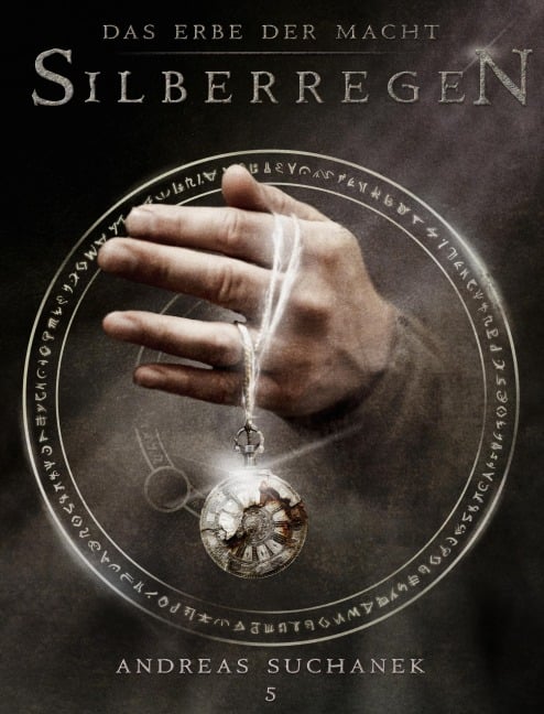 Das Erbe der Macht - Band 5: Silberregen - Andreas Suchanek