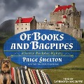 Cover-Bild zum Titel 'Of Books and Bagpipes Lib/E' von 'Paige Shelton'