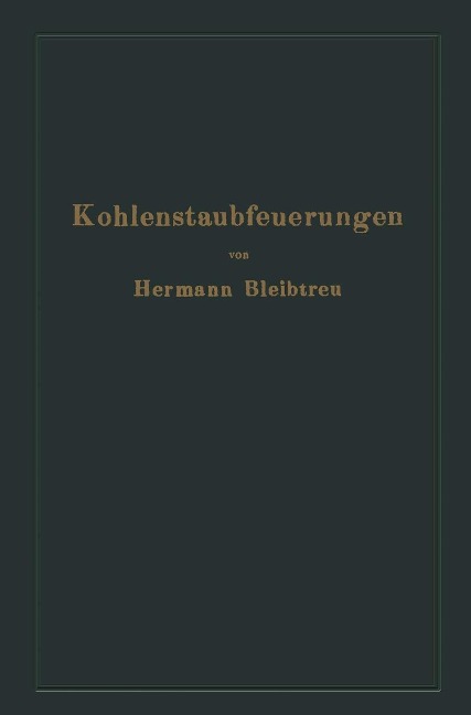 Kohlenstaubfeuerungen - Hermann Bleibtreu
