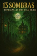 Cover-Bild zum Titel '13 Sombras - Pesadillas a la Hora de las Brujas' von 'Sanutara Fancio'