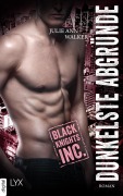Cover-Bild zum Titel 'Black Knights Inc. - Dunkelste Abgründe' von 'Julie Ann Walker'