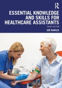 Cover-Bild zum Titel 'Essential Knowledge and Skills for Healthcare Assistants' von 'Zoë Rawles'