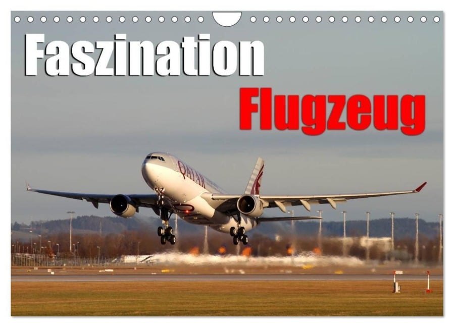 Faszination Flugzeug (Wandkalender 2025 DIN A4 quer), CALVENDO Monatskalender - Daniel Philipp