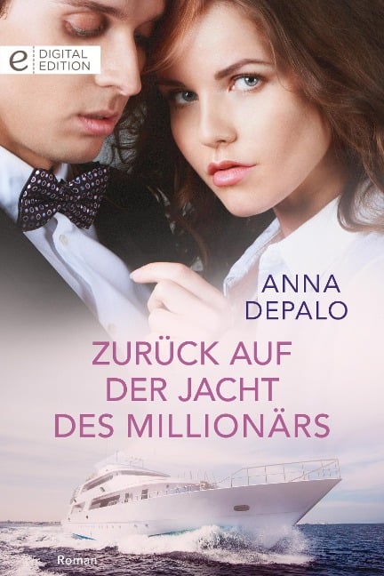 Zurück auf der Jacht des Millionärs - Anna Depalo