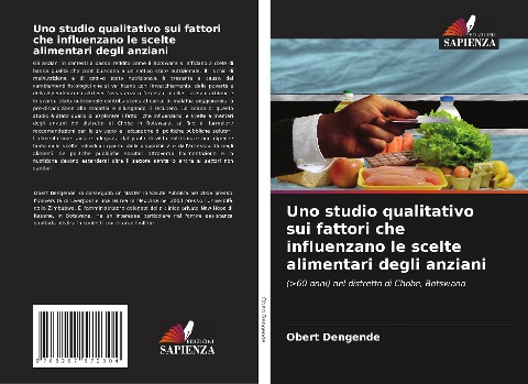 Uno studio qualitativo sui fattori che influenzano le scelte alimentari degli anziani - Obert Dengende