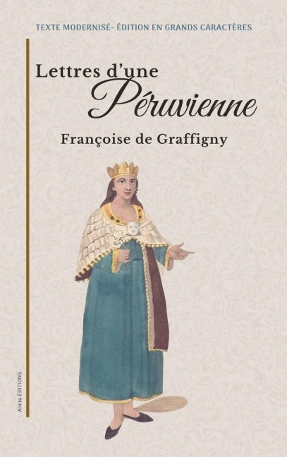 Lettres d'une Péruvienne - Françoise De Graffigny