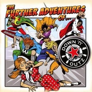 The Further Adventures of... (Re-Release) - Down N'Outz