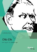 Otto Dix: Der Krieg 1923/24 - 50 Radierungen - Cordula Gries