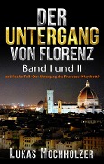 Der Untergang von Florenz - Lukas Hochholzer
