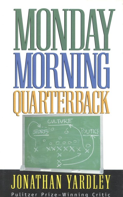 Monday Morning Quarterback - Jonathan Yardley