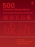 Cover-Bild zum Titel '500 Common Chinese Idioms' von 'Liwei Jiao, Weiguo Zhang, Cornelius Kubler'