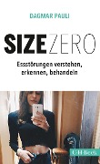 Cover-Bild zum Titel 'Size Zero' von 'Dagmar Pauli'