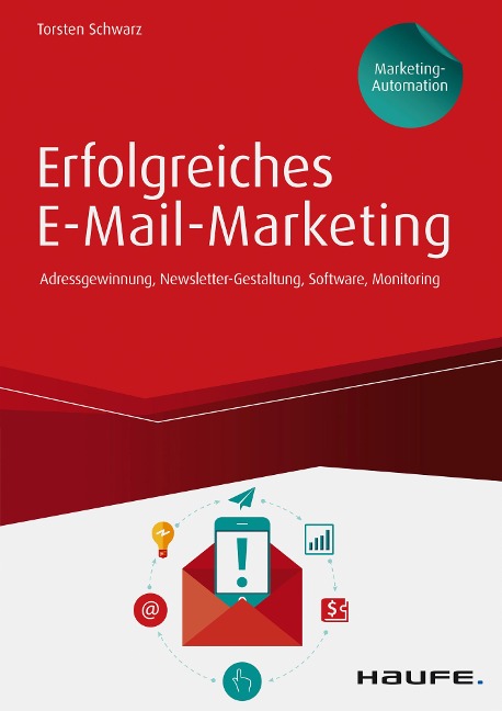 Erfolgreiches E-Mail-Marketing - inkl. Arbeitshilfen online - Torsten Schwarz