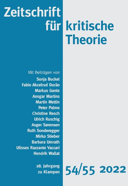 Zeitschrift für kritische Theorie / Zeitschrift für kritische Theorie, Heft 54/55 - Ulrich Ruschig, Martin Mettin, Hendrik Wallat, Ruth Sonderegger, Ulisses Razzante Vaccari
