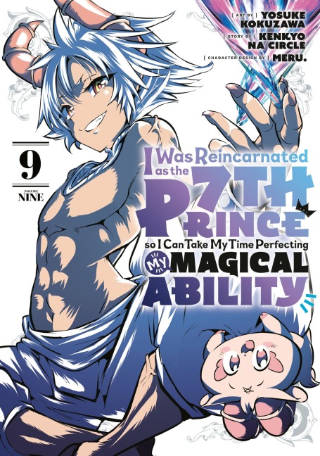I Was Reincarnated as the 7th Prince So I Can Take My Time Perfecting My Magical Ability 9 - 