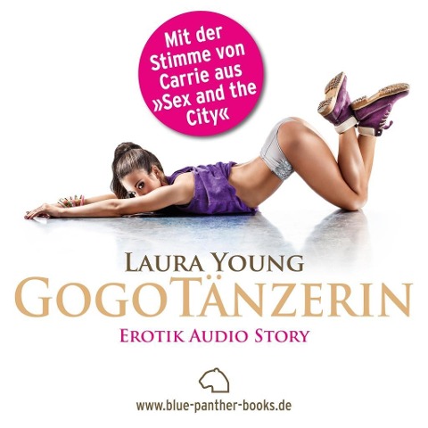 GogoTänzerin / Erotik Audio Story / Erotisches Hörbuch - Laura Young