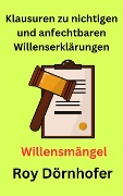 Cover-Bild zum Titel 'Klausuren zu nichtigen und anfechtbaren Willenserklärungen' von 'Roy Dörnhofer'