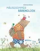 Cover-Bild zum Titel 'Mäusesommer - Bärenglück' von 'Kristina Andres'