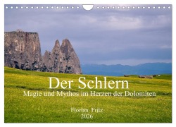 Cover-Bild zum Titel 'Der Schlern - Magie und Mythos im Herzen der Dolomiten (Wandkalender 2026 DIN A4 quer), CALVENDO Monatskalender' von 'Florian Fritz'