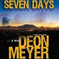 Cover-Bild zum Titel 'Seven Days Lib/E' von 'Deon Meyer'