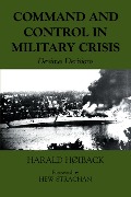Cover-Bild zum Titel 'Command and Control in Military Crisis' von 'Harald Hoiback'