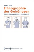 Cover-Bild zum Titel 'Ethnographie der Gehörlosen' von 'Anne C. Uhlig'