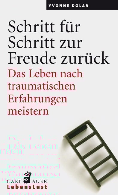 Schritt für Schritt zur Freude zurück - Yvonne Dolan