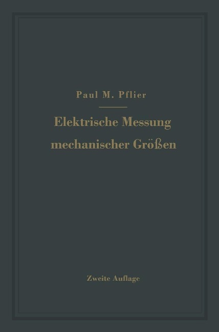 Elektrische Messung mechanischer Größen - Paul M. Pflier