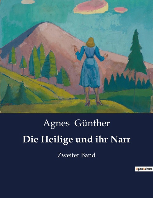 Die Heilige und ihr Narr - Agnes Günther