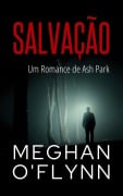 Cover-Bild zum Titel 'Salvação: Um Romance de Ash Park (Ash Park (Portuguese))' von 'Meghan O'Flynn'