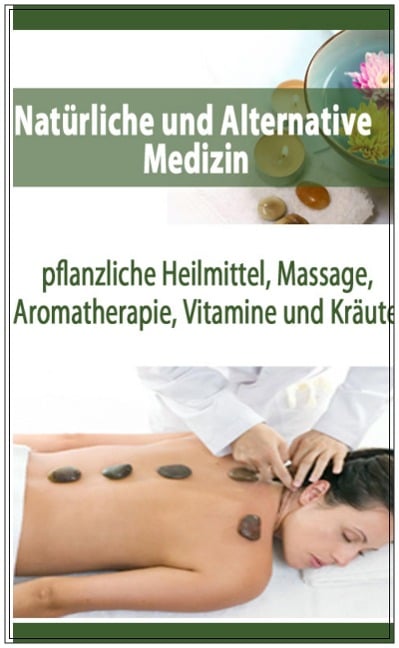 Natürliche und Alternative Medizin - Christian W.