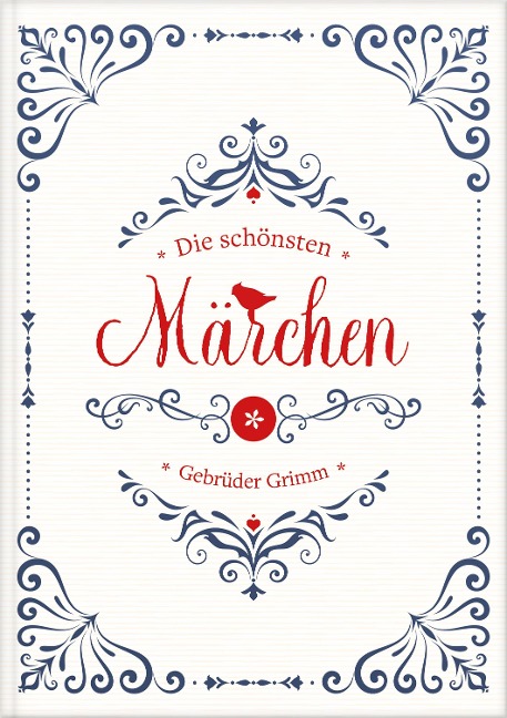 Grimms Märchen: Die schönsten Märchen der Gebrüder Grimm. Märchenbuch Sammlung für Kinder mit 35 Märchen. - Gebrüder Grimm