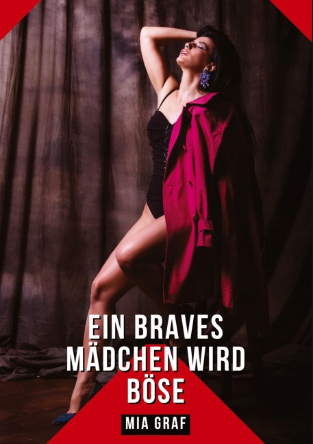 Ein braves Mädchen wird böse - Mia Graf