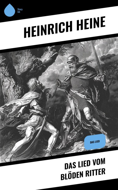 Das Lied vom blöden Ritter - Heinrich Heine