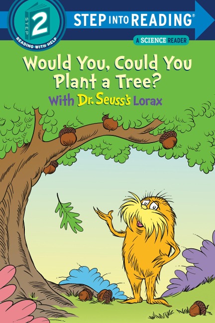Would You, Could You Plant a Tree? with Dr. Seuss's Lorax - Todd Tarpley