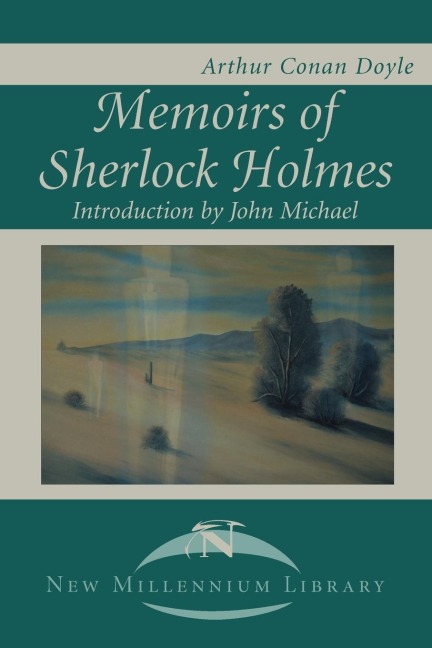 Memoirs of Sherlock Holmes - Arthur Conan Doyle