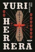 Bedenlerin Göcü - Yuri Herrera
